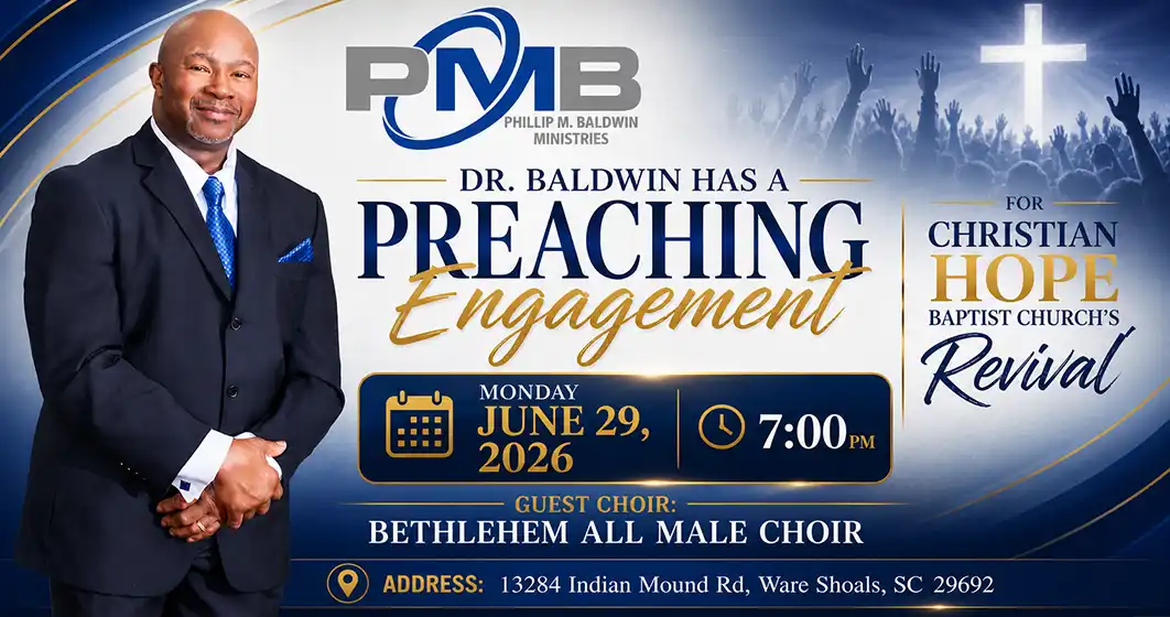 preaching intinerary banner for Dr. Baldwin at Christian Hope  Baptist Church on June 29th
